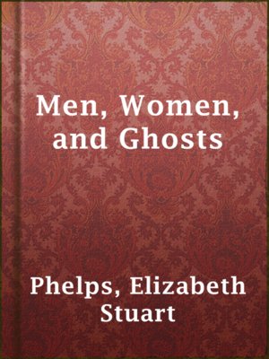 cover image of Men, Women, and Ghosts